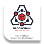 Learn How To Build Your First Blockchain